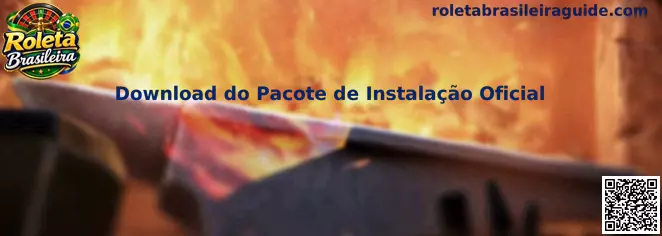 Download do Pacote de Instalação Oficial - Roleta Brasileira
