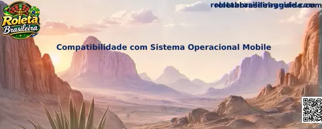 Compatibilidade com Sistema Operacional Mobile