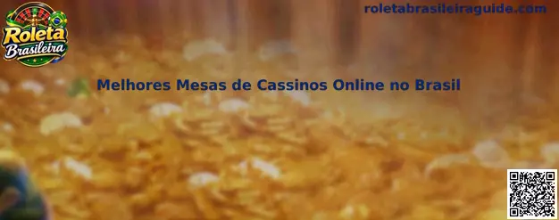 Melhores Mesas de Cassinos Online no Brasil