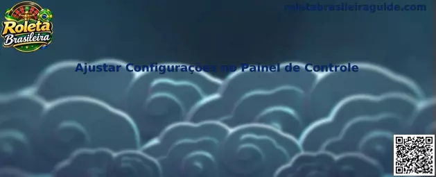 Ajustar Configurações no Painel de Controle