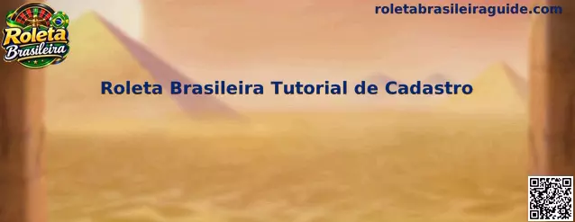 Tutorial detalhado de cadastro de Roleta Brasileira